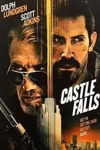 فیلم Castle Falls 2021