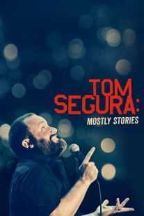 استندآپ کمدی Tom Segura: Mostly Stories 2016
