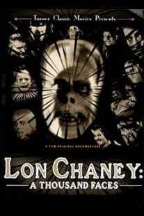 فیلم Lon Chaney: A Thousand Faces 2000