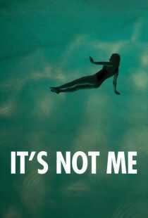فیلم کوتاه It’s Not Me 2024
