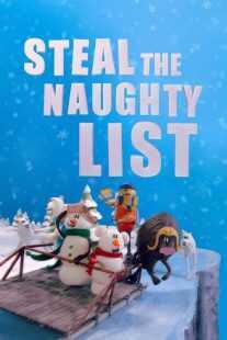 انیمیشن Steal the Naughty List 2024