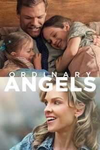 فیلم Ordinary Angels 2024