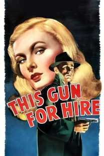 فیلم This Gun for Hire 1942