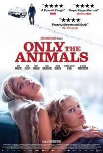 فیلم Only the Animals 2019