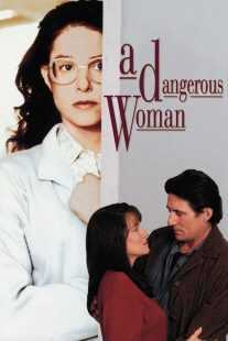 فیلم A Dangerous Woman 1993