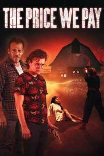 فیلم The Price We Pay 2022