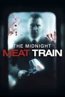 فیلم The Midnight Meat Train 2008
