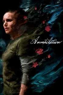 فیلم Annihilation 2018
