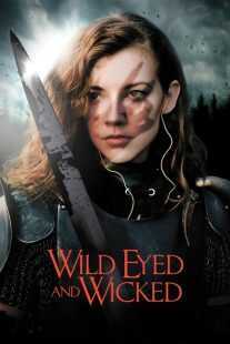 فیلم Wild Eyed and Wicked 2023
