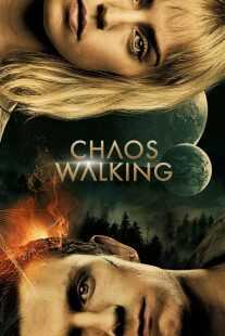 فیلم Chaos Walking 2021