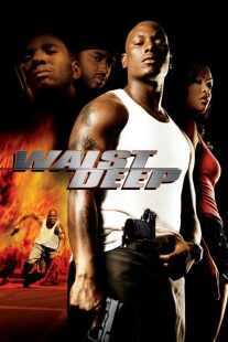 فیلم Waist Deep 2006