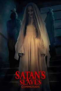 فیلم Satan’s Slaves 2: Communion 2022