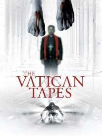 فیلم The Vatican Tapes 2015
