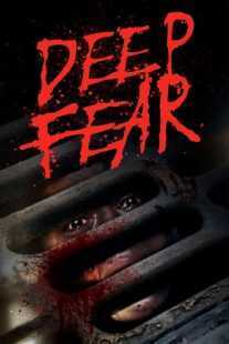 فیلم Deep Fear 2022