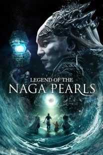 فیلم Legend of the Naga Pearls 2017