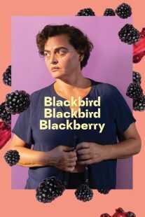 فیلم Blackbird Blackbird Blackberry 2023