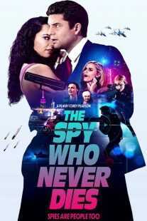 فیلم The Spy Who Never Dies 2022