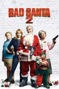فیلم Bad Santa 2 2016