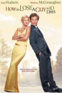 فیلم How to Lose a Guy in 10 Days 2003