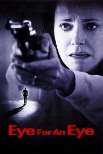 فیلم Eye for an Eye 1996