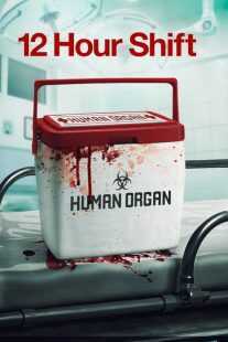 فیلم 12 Hour Shift 2020
