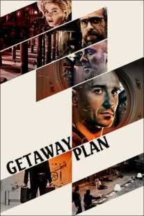فیلم Plan de fuga (Getaway Plan) 2016