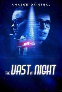 فیلم The Vast of Night 2019