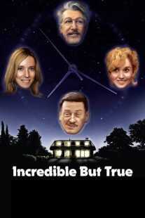 فیلم Incredible But True 2022