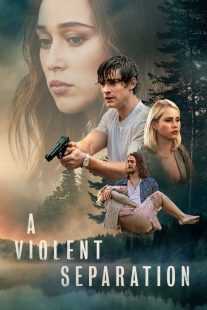 فیلم A Violent Separation 2019