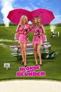 فیلم Blonde and Blonder 2008