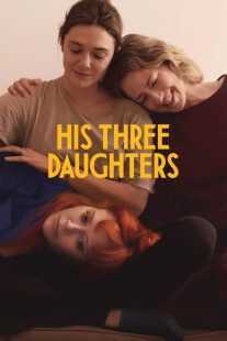 فیلم His Three Daughters 2023