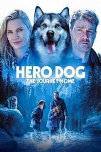 فیلم Hero Dog: The Journey Home 2021
