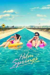 فیلم Palm Springs 2020