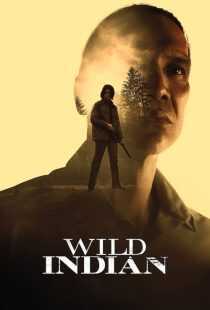 فیلم Wild Indian 2021
