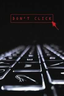 فیلم Don’t Click 2020