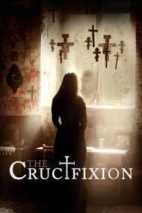 فیلم The Crucifixion 2017