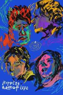 فیلم Ripples of Life 2021