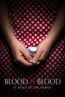 فیلم Blood Is Blood 2016