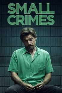 فیلم Small Crimes 2017