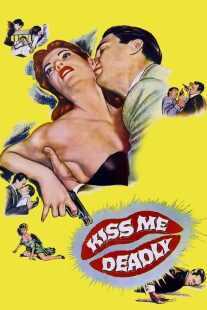 فیلم Kiss Me Deadly 1955