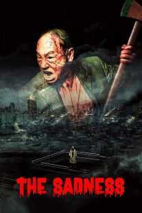 فیلم The Sadness 2021