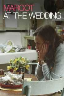 فیلم Margot at the Wedding 2007