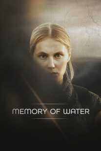 فیلم Memory of Water 2022