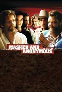 فیلم Masked and Anonymous 2003