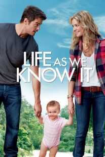 فیلم Life as We Know It 2010