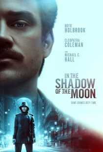 فیلم In the Shadow of the Moon 2019