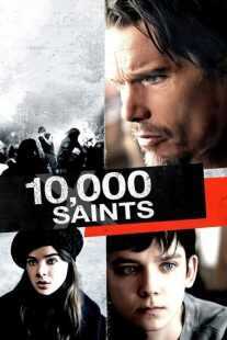 فیلم Ten Thousand Saints 2015