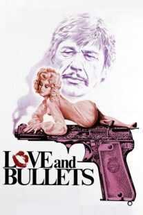 فیلم Love and Bullets 1979