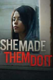 فیلم She Made Them Do It 2013