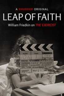 مستند Leap of Faith: William Friedkin on the Exorcist 2019